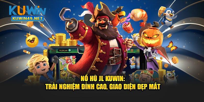 Nổ hũ JL Kuwin